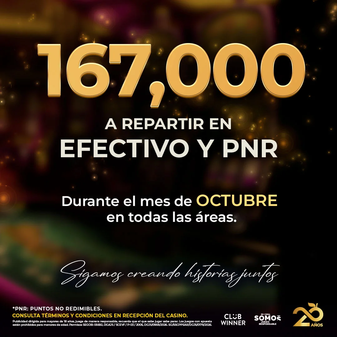 167,000 a repartir en efectivo y PNR durante octubre en todas las áreas de Casino Emotion Cuitláhuac