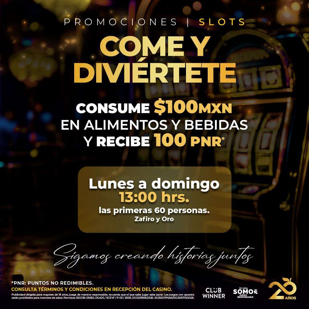 Come y Diviértete: consume 100 pesos en alimentos y bebidas y recibe 100 PNR en Casino Life Del Valle